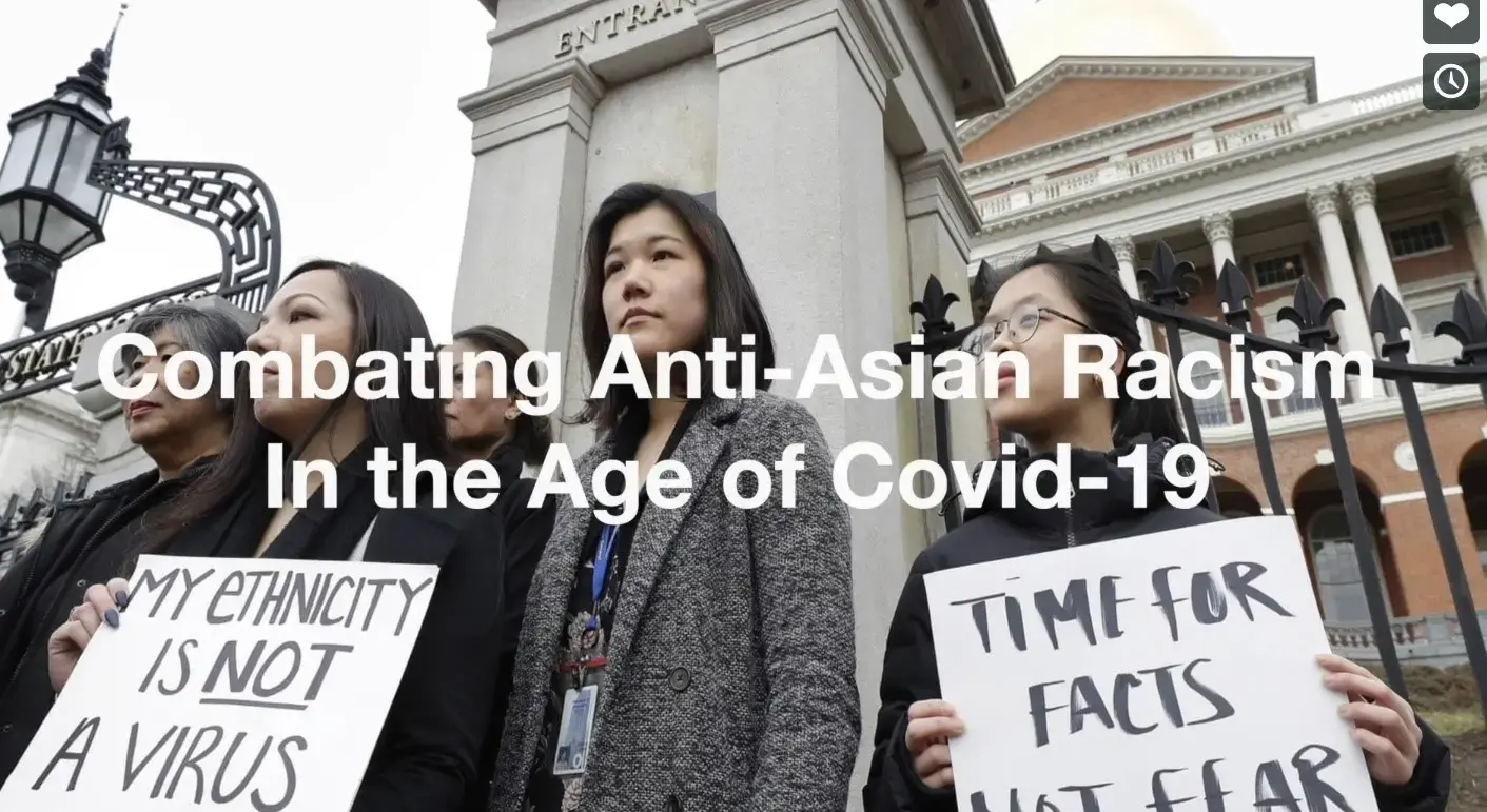 Combatting Anti-Asian Racism in the Age of COVID-19 with protest signs.