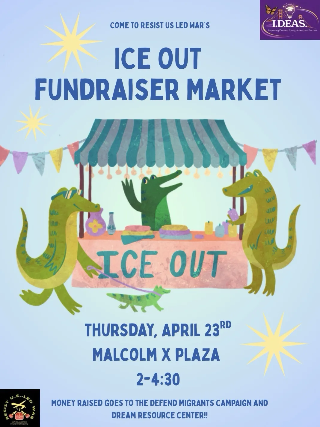 CFA SFSU Orange Week, ICE OUT Fundraiser Market with Resist US Led Wars Student Org.