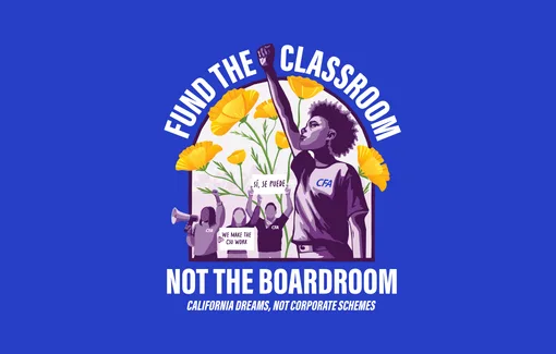 Illustration of a raised fist and protesters with signs reading 'Sí, se puede' and 'We make the CFA work' advocating to fund classrooms over boardrooms on a red and orange hue background