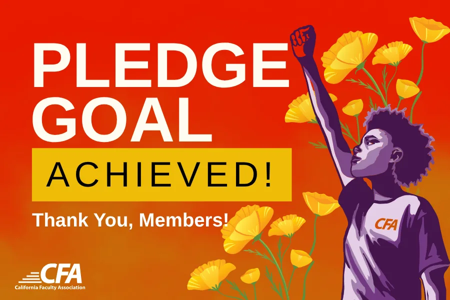 Illustration of a person raising a fist on a gradient red and orange background among poppies with text announcing a pledge goal achieved and thanking members from California Faculty Association.